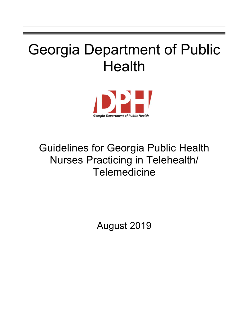 Guidelines for Georgia Public Health Nurses Practicing in Telehealth/ Telemedicine