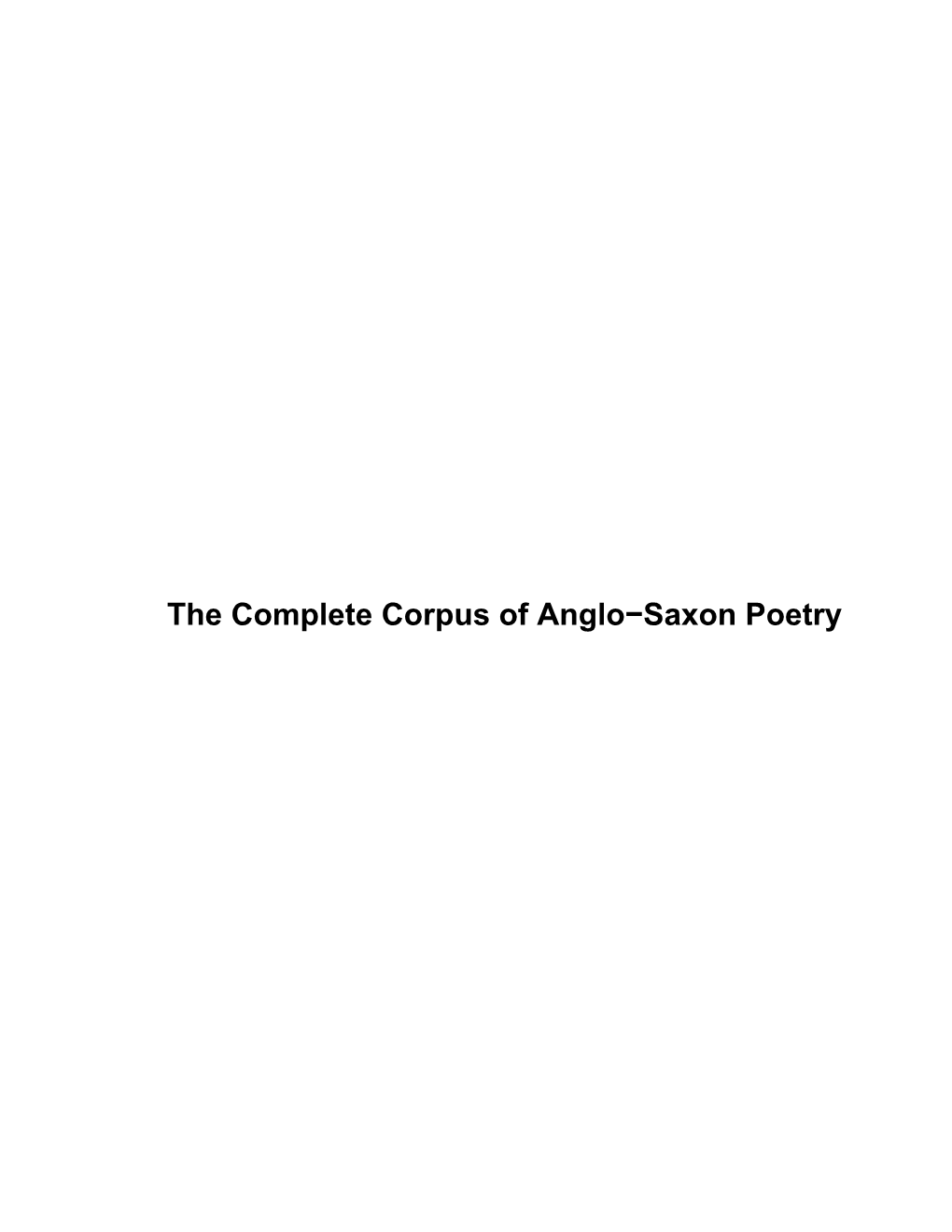 The Complete Corpus of Anglo-Saxon Poetry