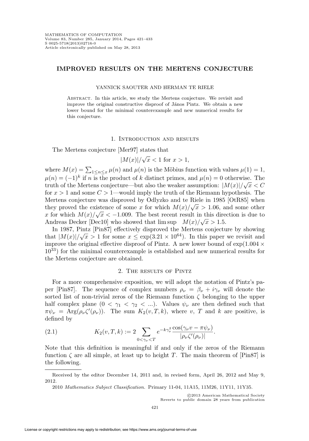 Improved Results on the Mertens Conjecture