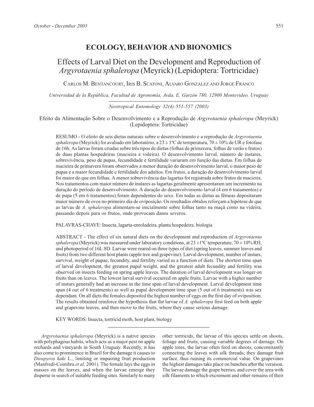 Effects of Larval Diet on the Development and Reproduction of Argyrotaenia Sphaleropa (Meyrick) (Lepidoptera: Tortricidae)