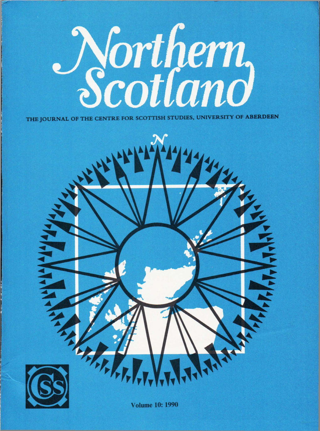 Jnorthem. Scotland the JOURNAL of the CENTRE for SCOTTISH STUDIES, UNIVERSITY of ABERDEEN
