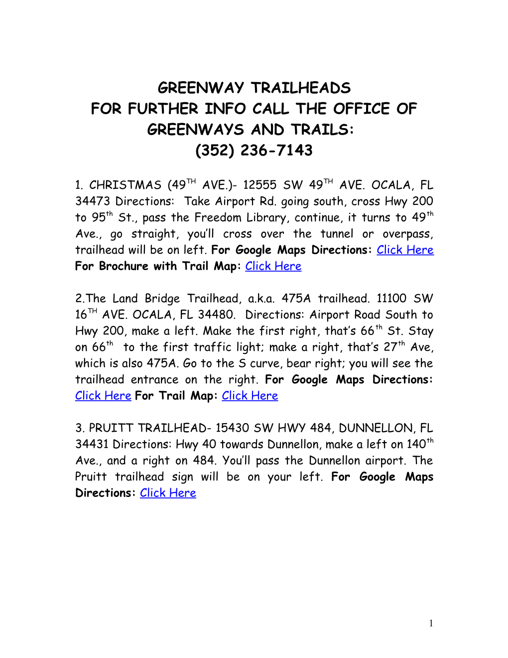 Greenway Trailheads for Further Info Call the Office of Greenways and Trails: (352) 236-7143