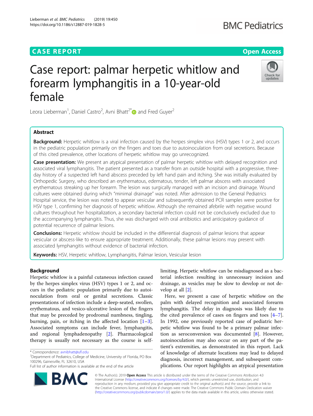 Palmar Herpetic Whitlow and Forearm Lymphangitis in a 10-Year-Old Female Leora Lieberman1, Daniel Castro2, Avni Bhatt2* and Fred Guyer2