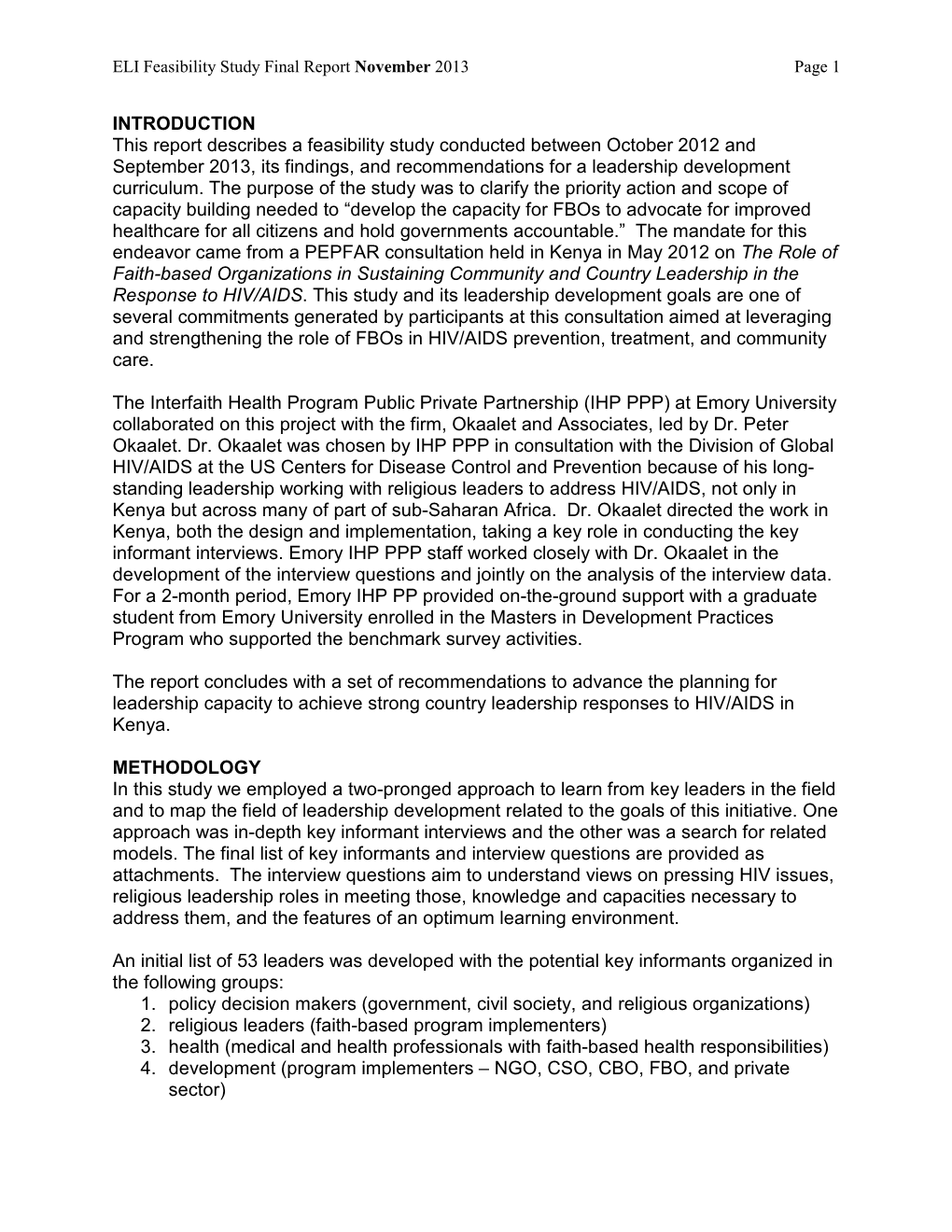 INTRODUCTION This Report Describes a Feasibility Study Conducted Between October 2012 and September 2013, Its Findings, and Reco