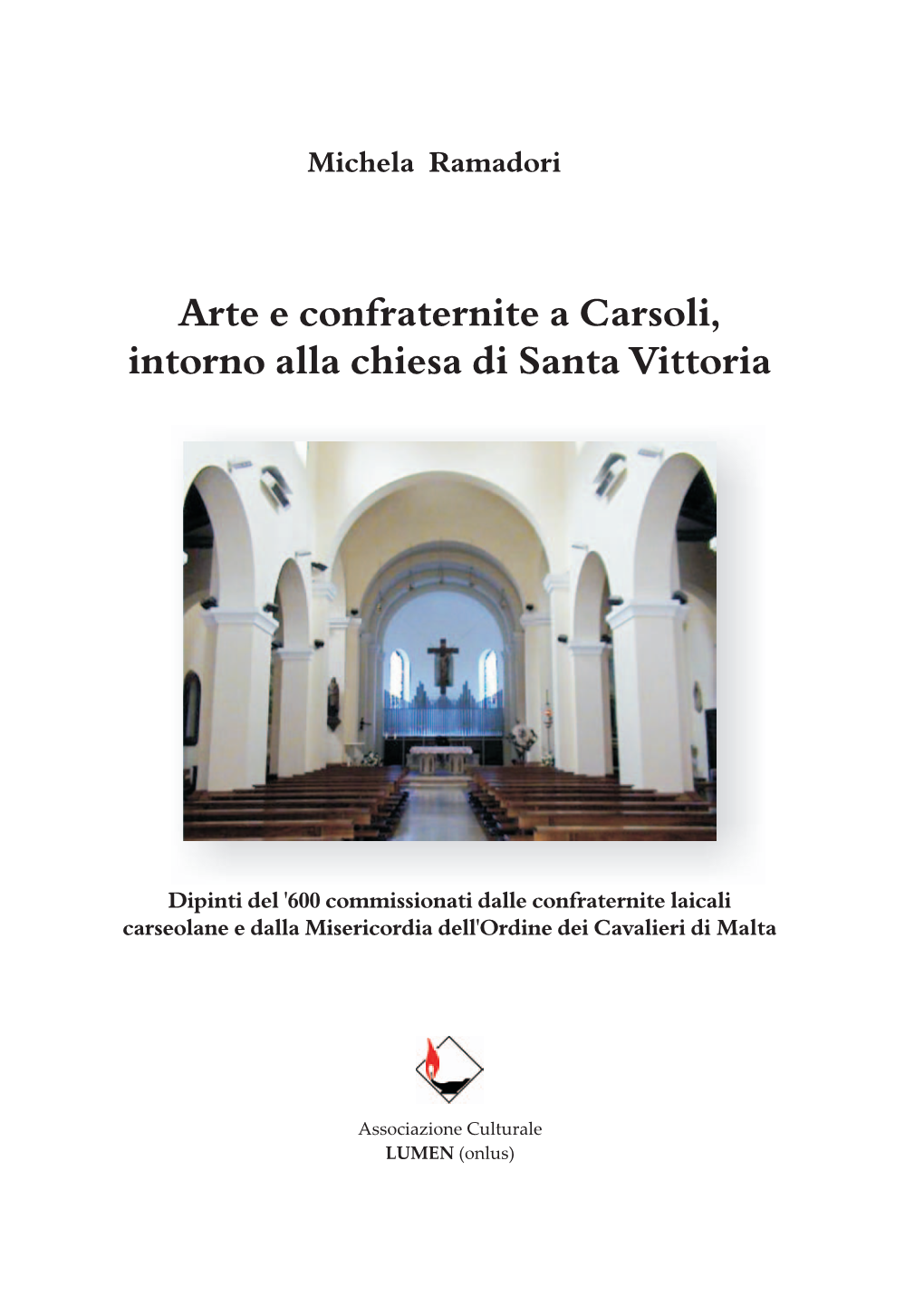 Arte E Confraternite a Carsoli, Intorno Alla Chiesa Di Santa Vittoria