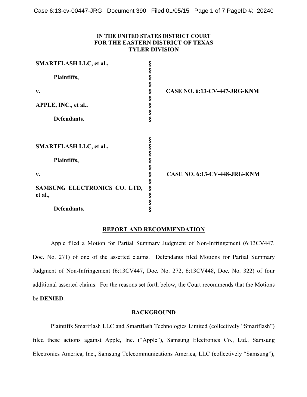 FOR the EASTERN DISTRICT of TEXAS TYLER DIVISION SMARTFLASH LLC, Et Al., Plaintiffs, V. APPLE, INC., Et Al., Defendants