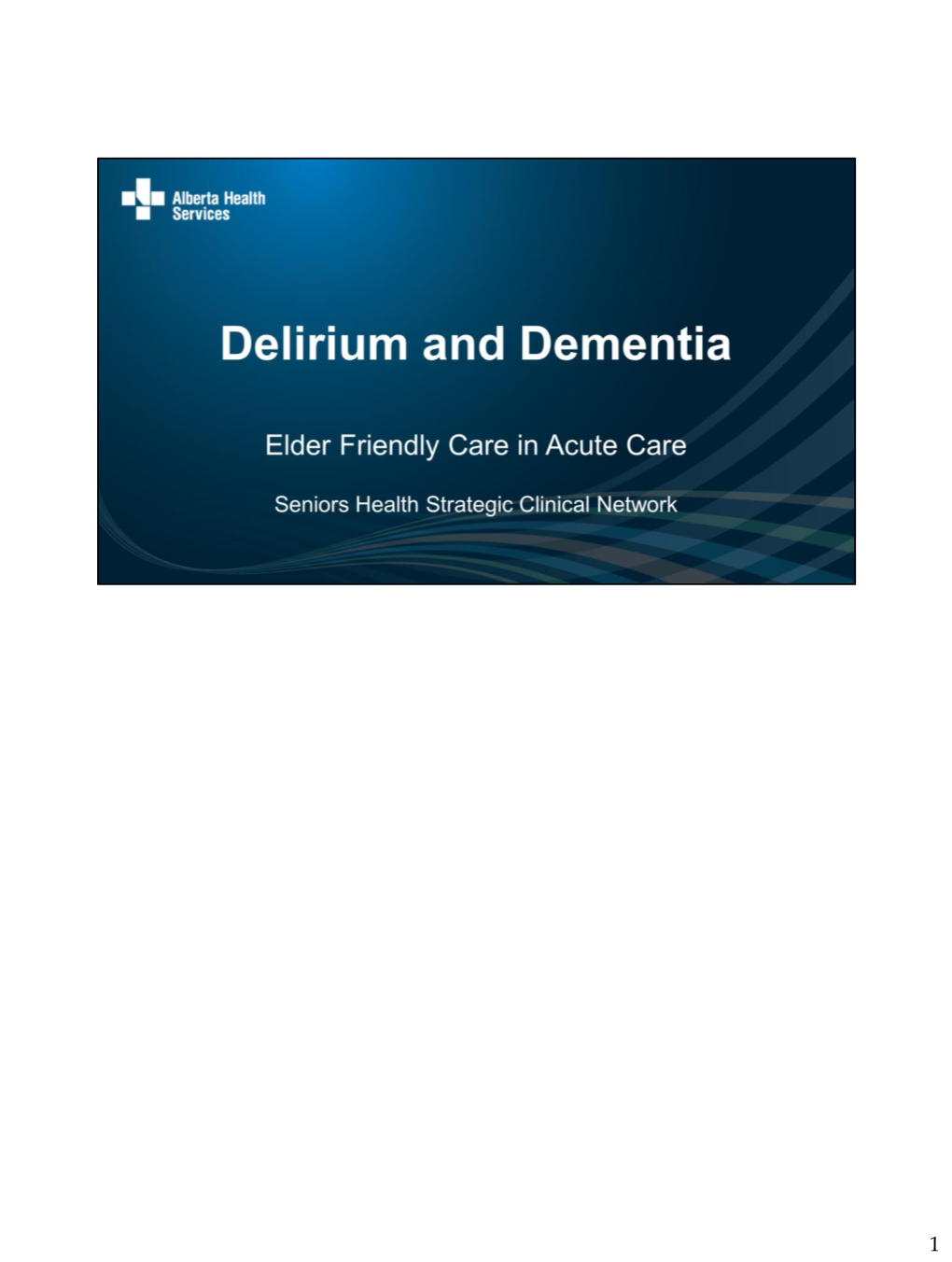 Delirium and Dementia, Recognizing Delirium, Prevention and Treatment