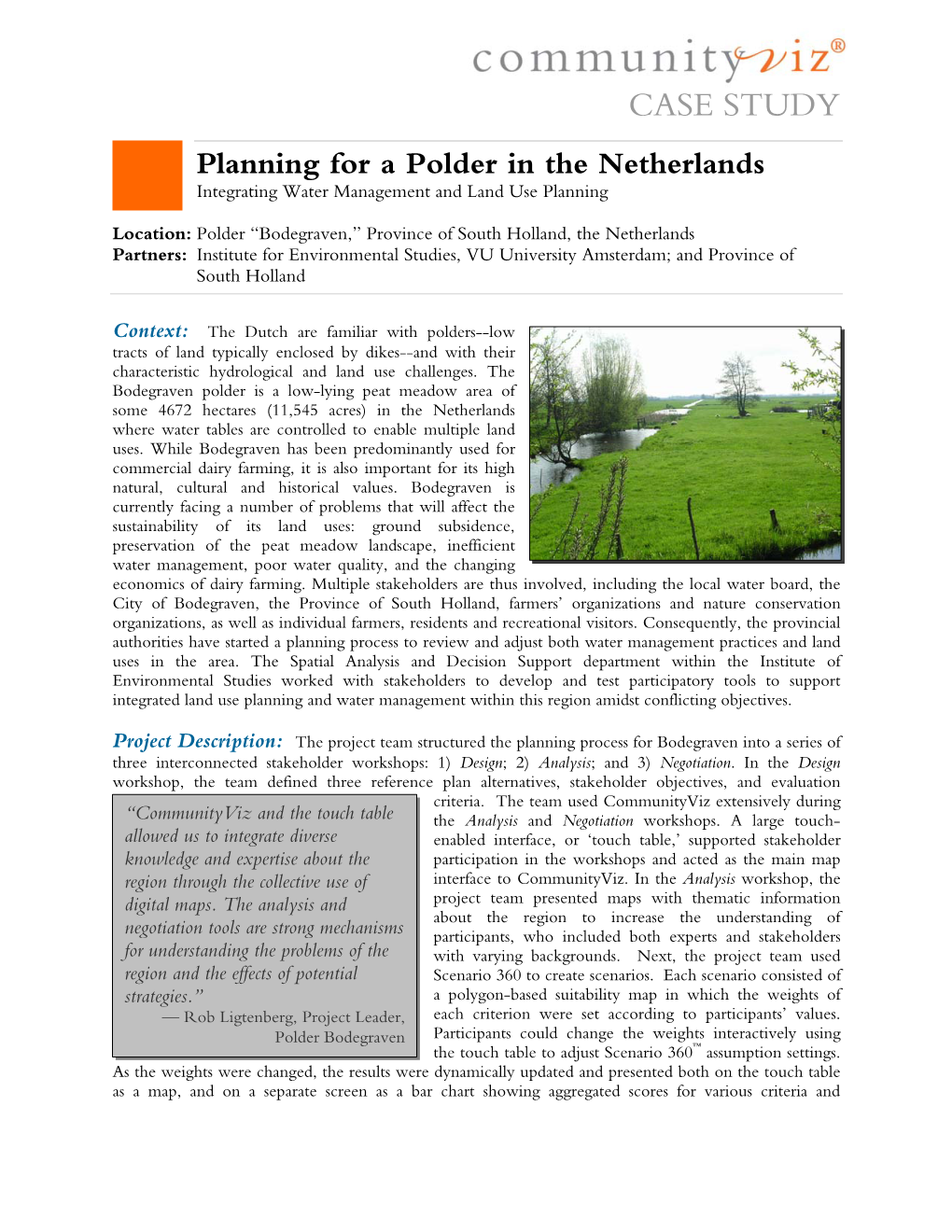 CASE STUDY Planning for a Polder in the Netherlands Integrating Water Management and Land Use Planning