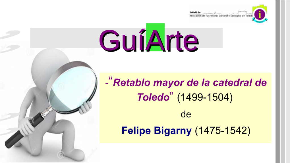 “Retablo Mayor De La Catedral De Toledo” (1499-1504) Felipe Bigarny