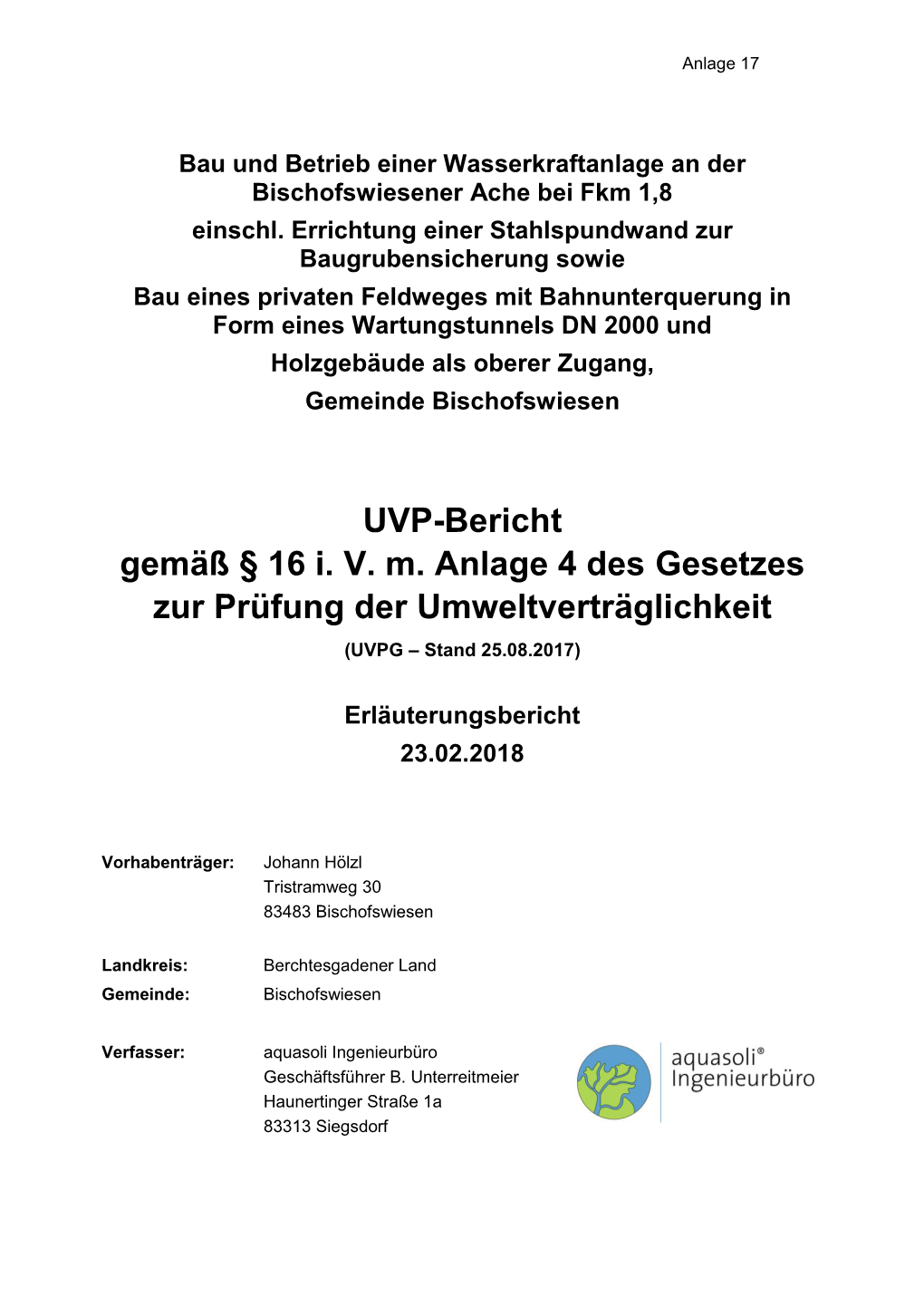 UVP-Bericht Gemäß § 16 I. V. M. Anlage 4 Des Gesetzes Zur Prüfung Der Umweltverträglichkeit (UVPG – Stand 25.08.2017)