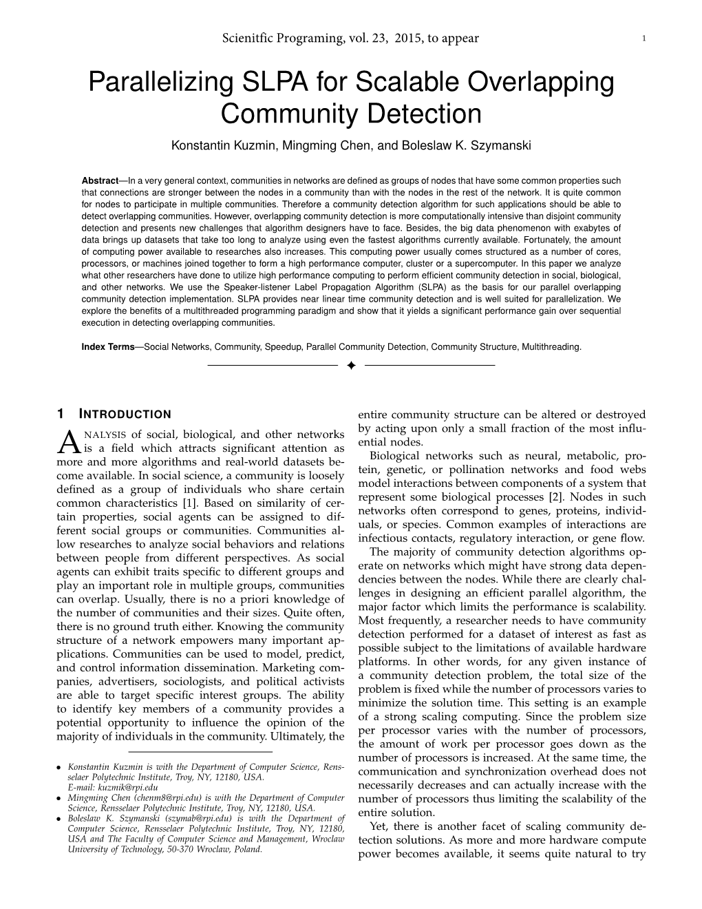 Parallelizing SLPA for Scalable Overlapping Community Detection Konstantin Kuzmin, Mingming Chen, and Boleslaw K