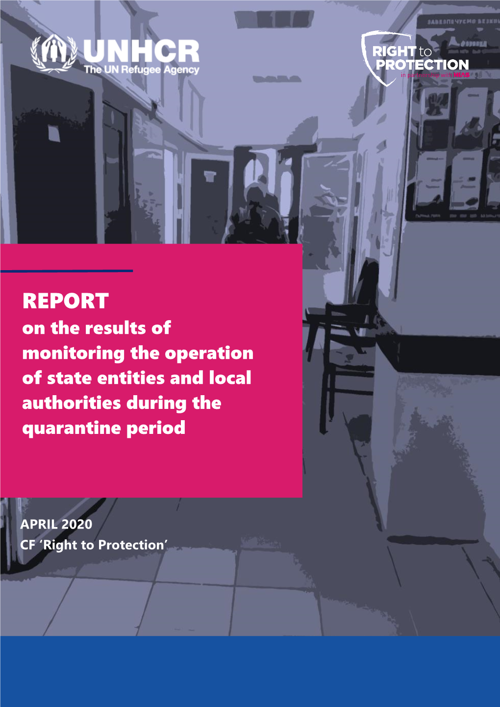 REPORT on the Results of Monitoring the Operation of State Entities and Local Authorities During the Quarantine Period