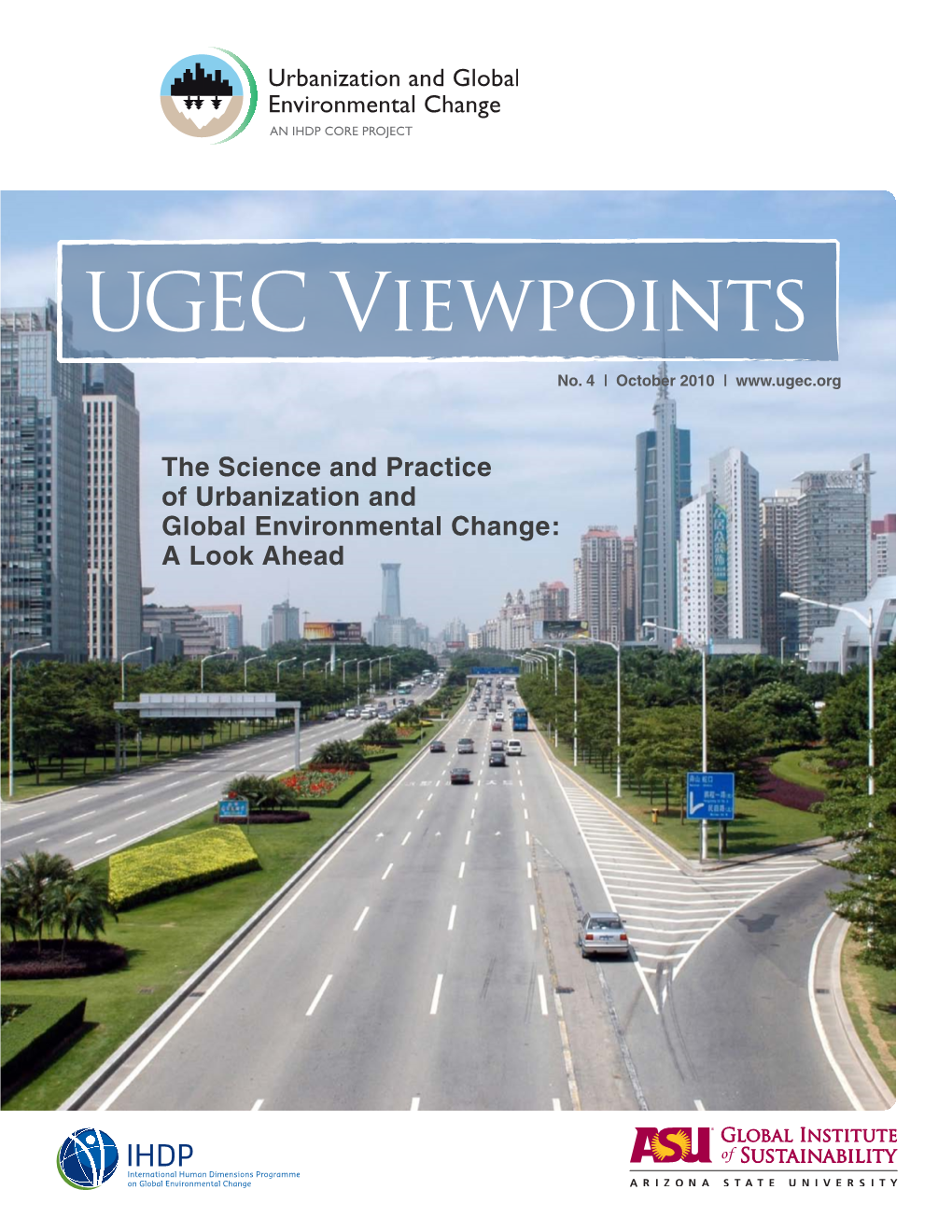 The Science and Practice of Urbanization and Global Environmental Change: a Look Ahead UGEC Viewpoints | No