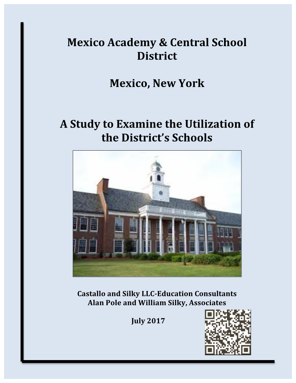 Mexico Academy & Central School District Mexico, New York a Study to Examine the Utilization of the District's Schools