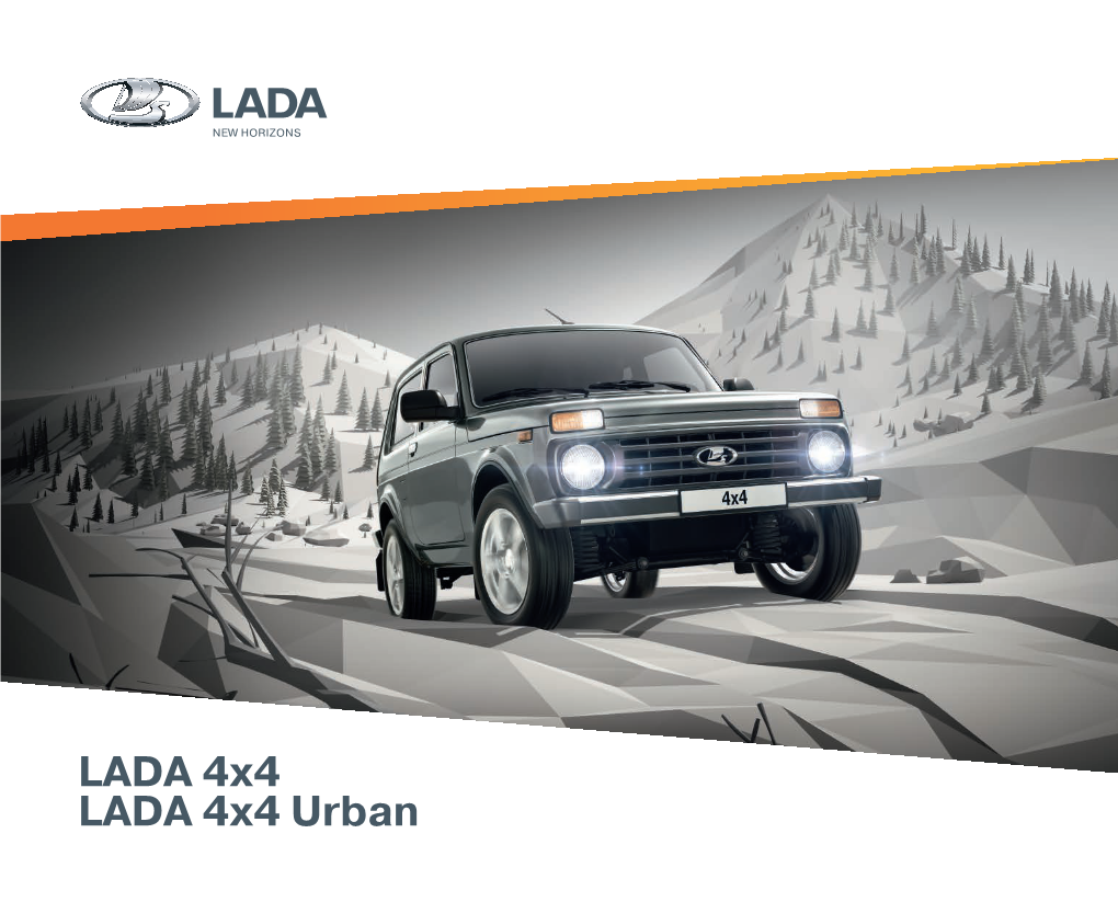 LADA 4X4 LADA 4X4 Urban Real Freedom of Movement