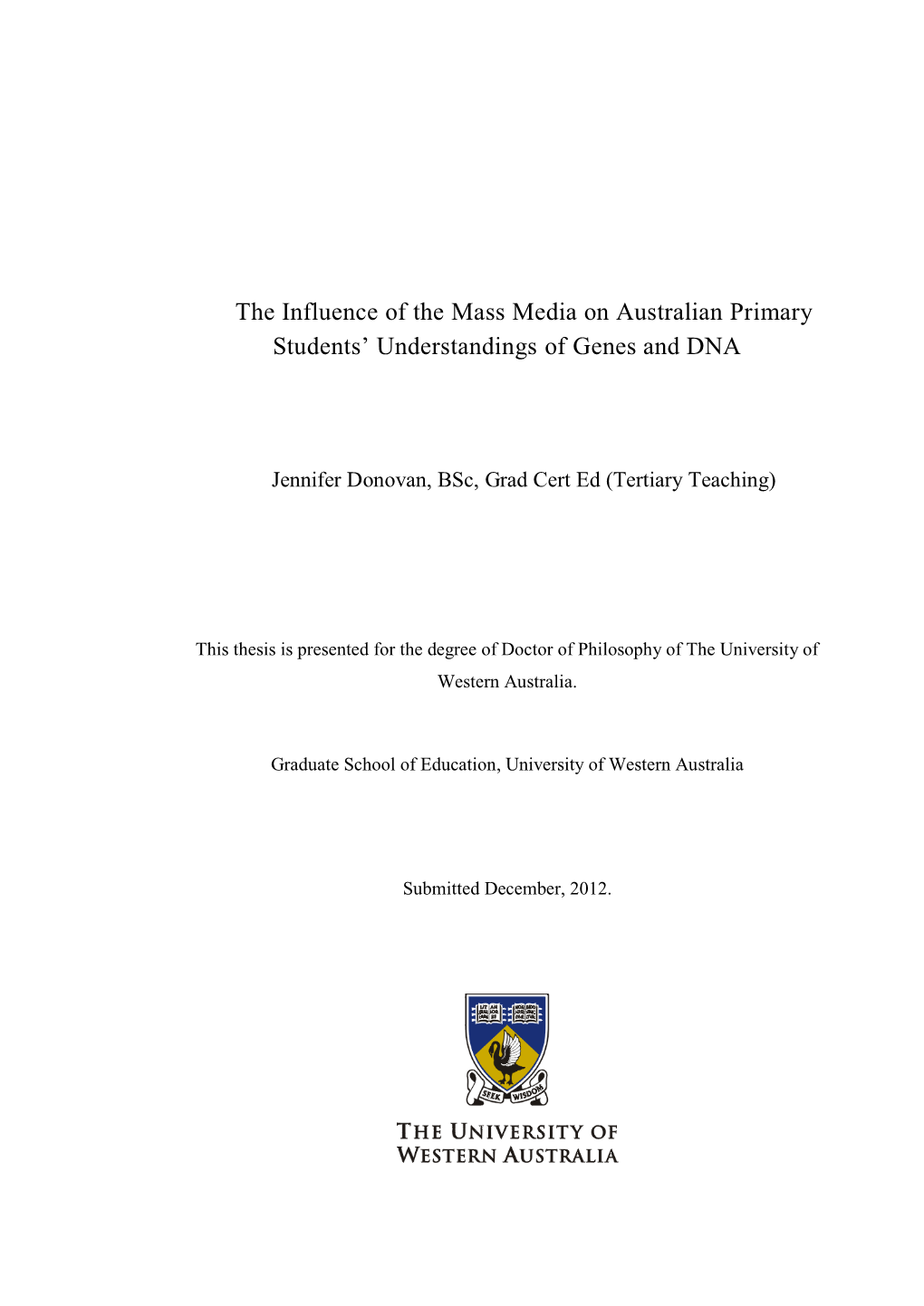 The Influence of the Mass Media on Australian Primary Students’ Understandings of Genes and DNA
