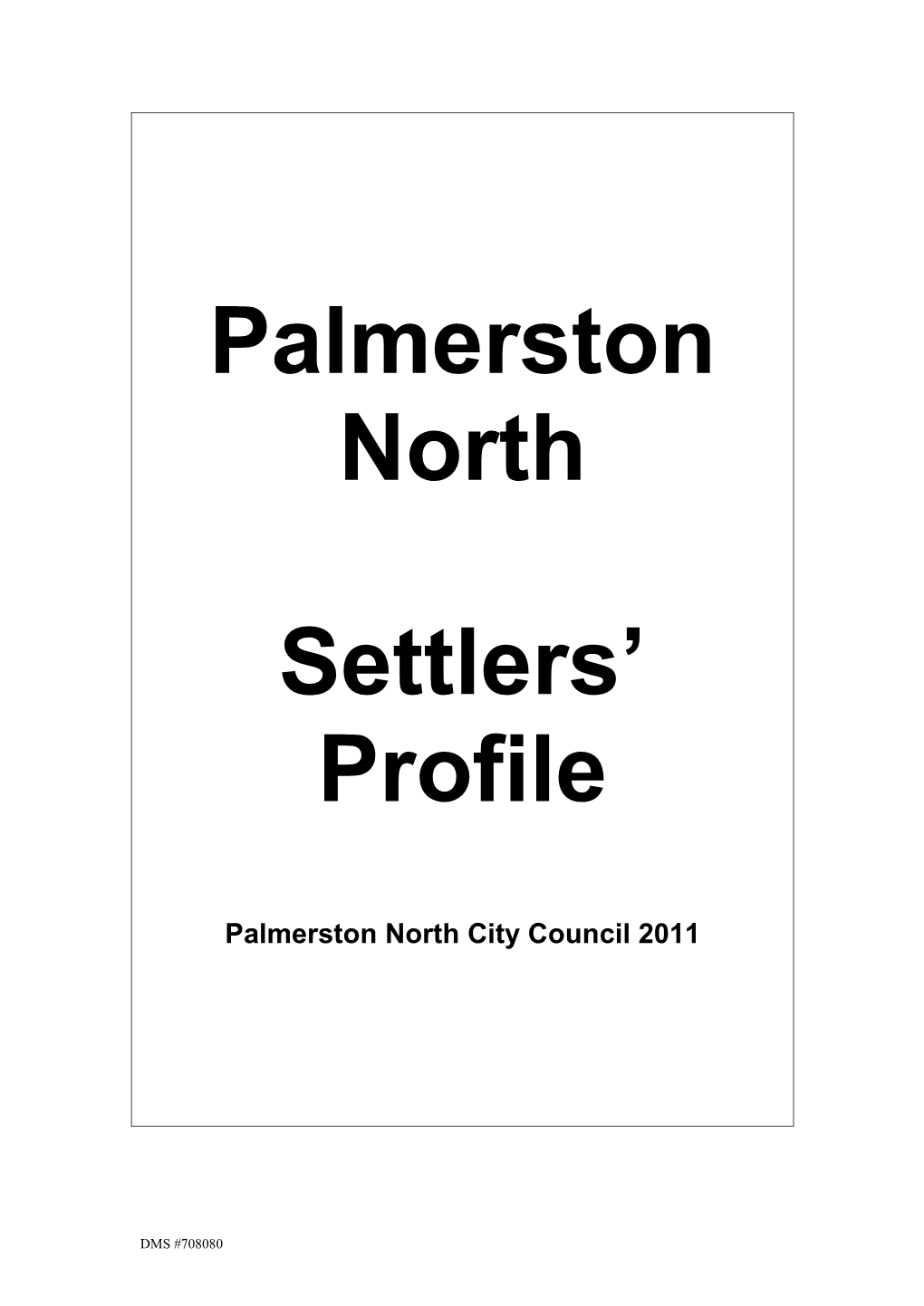 Palmerston North Settlers' Profile