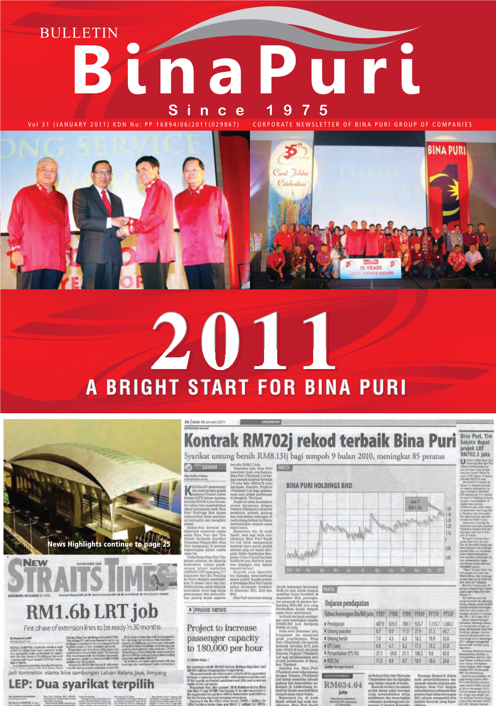 2011) KDN No: PP 16894/06/2011(029867) CORPORATE NEWSLETTER of BINA PURI GROUP of COMPANIES