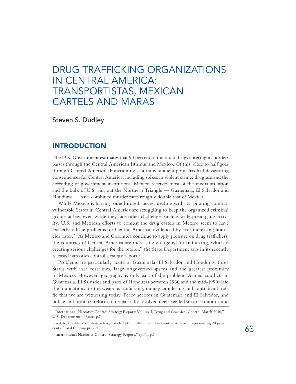 Drug Trafficking Organizations in Central America: Transportistas, Mexican Cartels and Maras