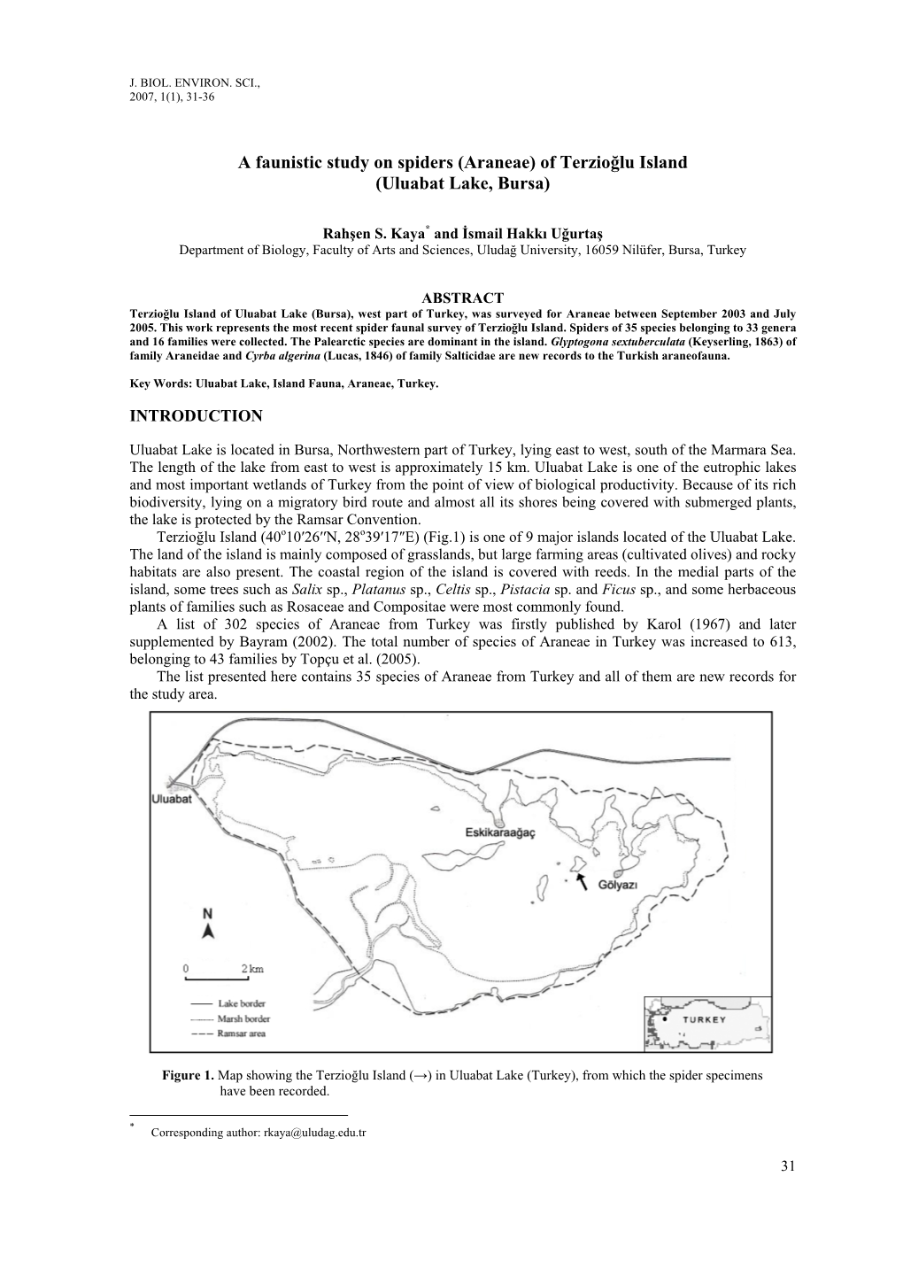 A Faunistic Study on Spiders (Araneae) of Terzioğlu Island (Uluabat Lake, Bursa)