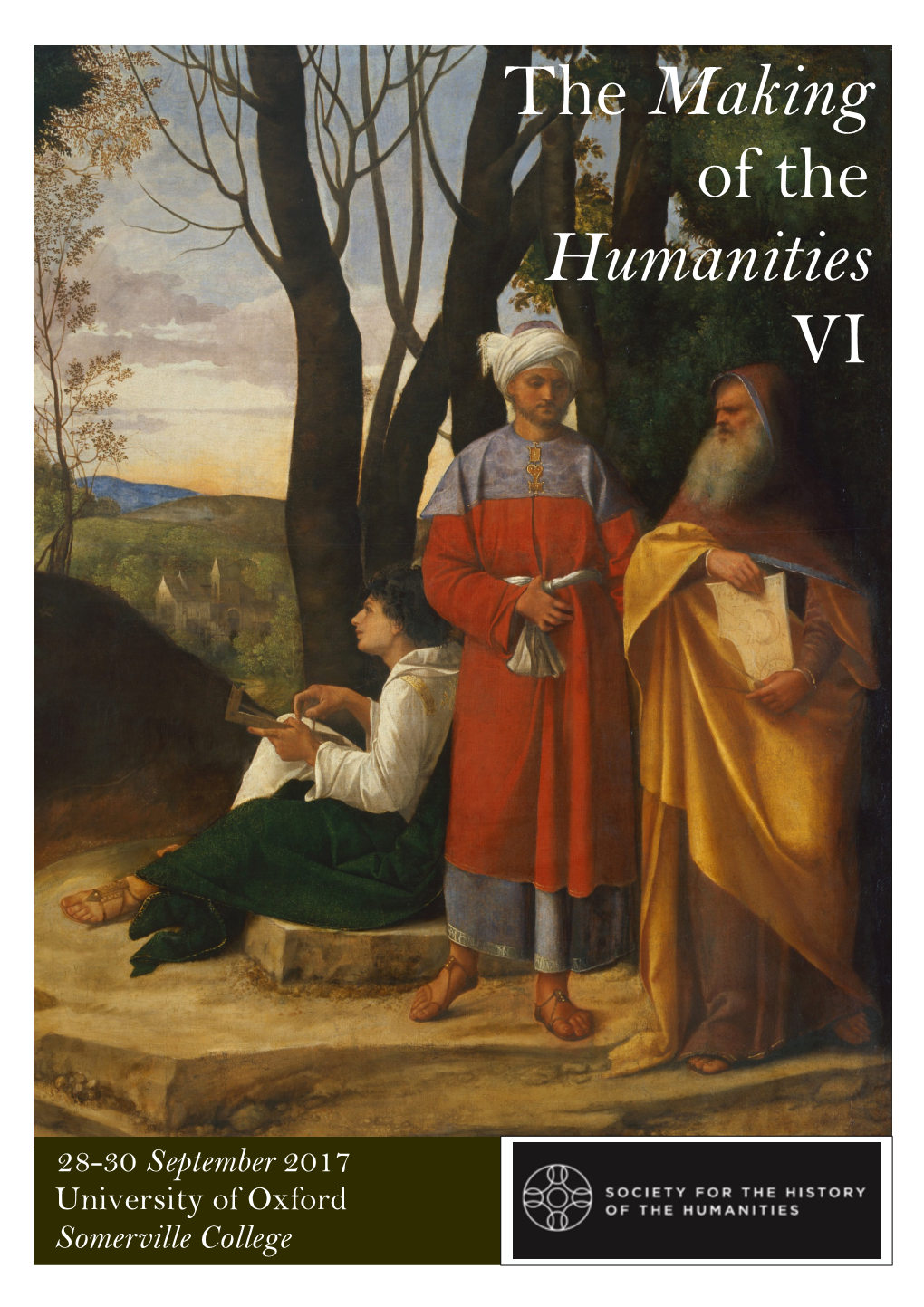 The Making of the Humanities VI