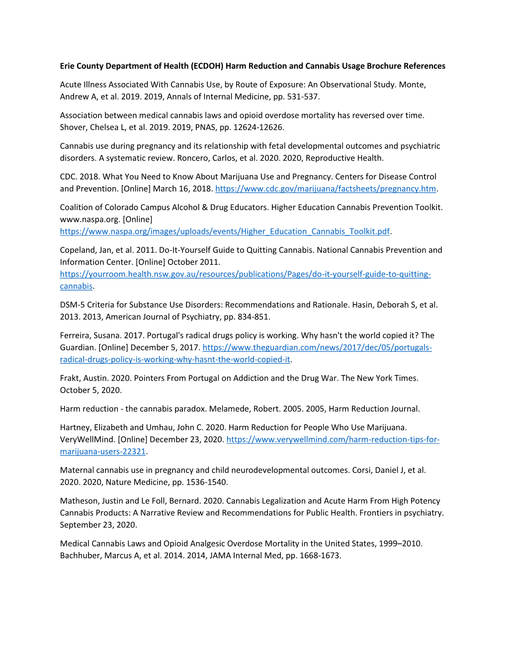 Harm Reduction and Cannabis Usage Brochure References Acute Illness Associated with Cannabis Use, by Route of Exposure: an Observational Study