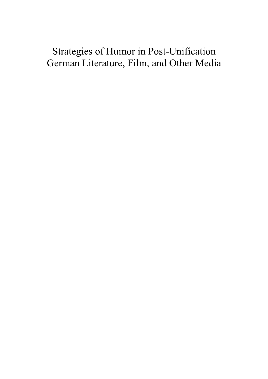 Strategies of Humor in Post-Unification German Literature, Film, and Other Media