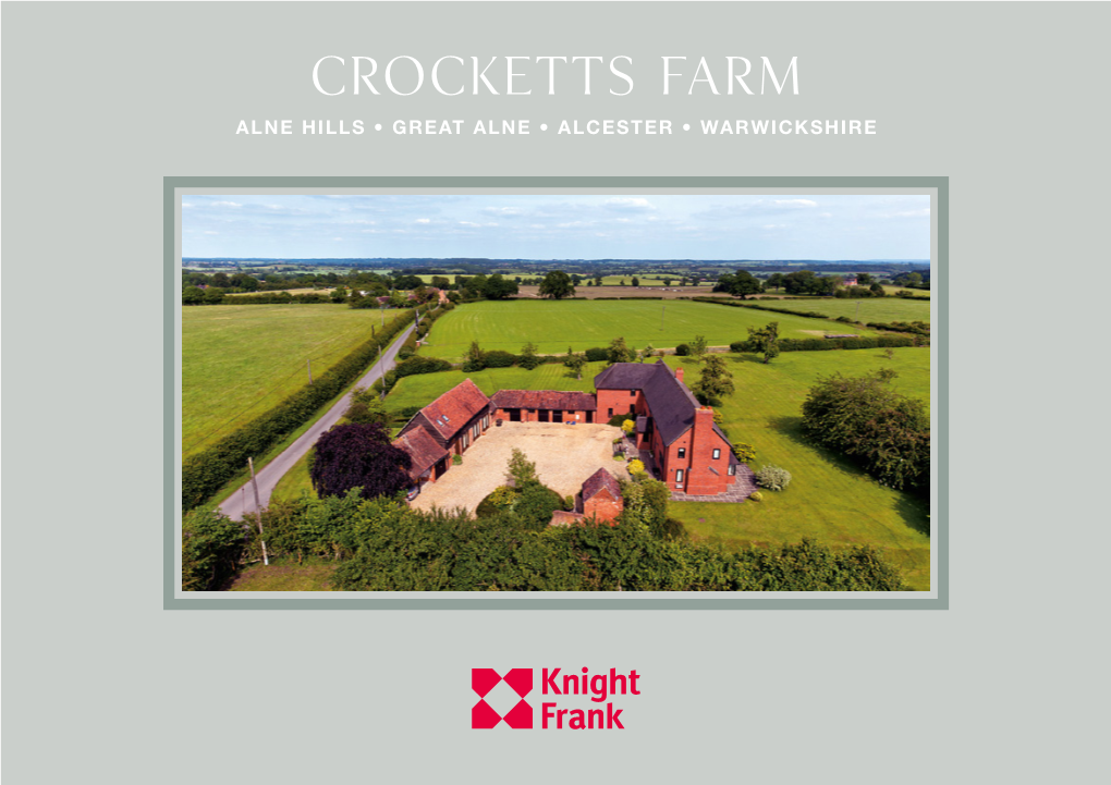 Crocketts Farm ALNE HILLS • GREAT ALNE • ALCESTER • WARWICKSHIRE