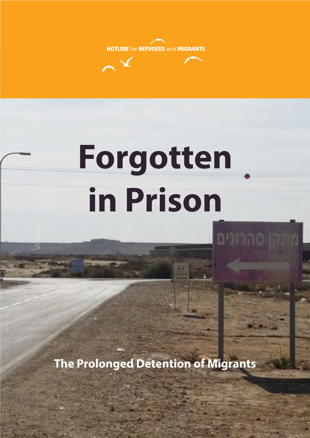 Forgotten in Prison