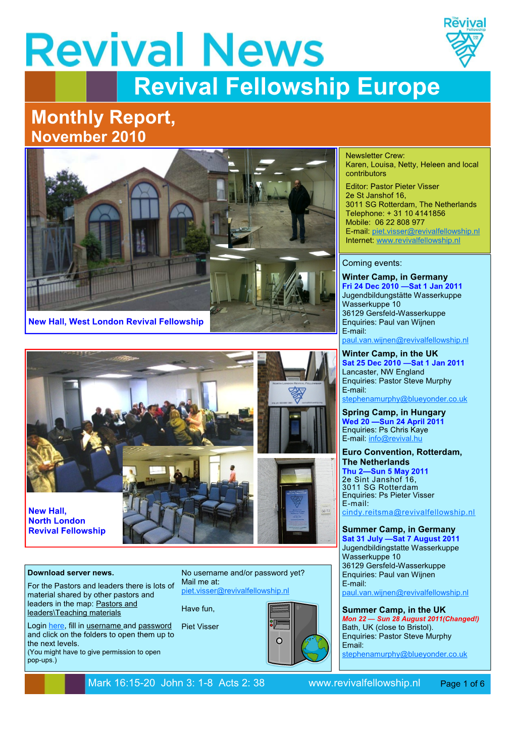 Monthly Report, November 2010 Newsletter Crew: Karen, Louisa, Netty, Heleen and Local Contributors