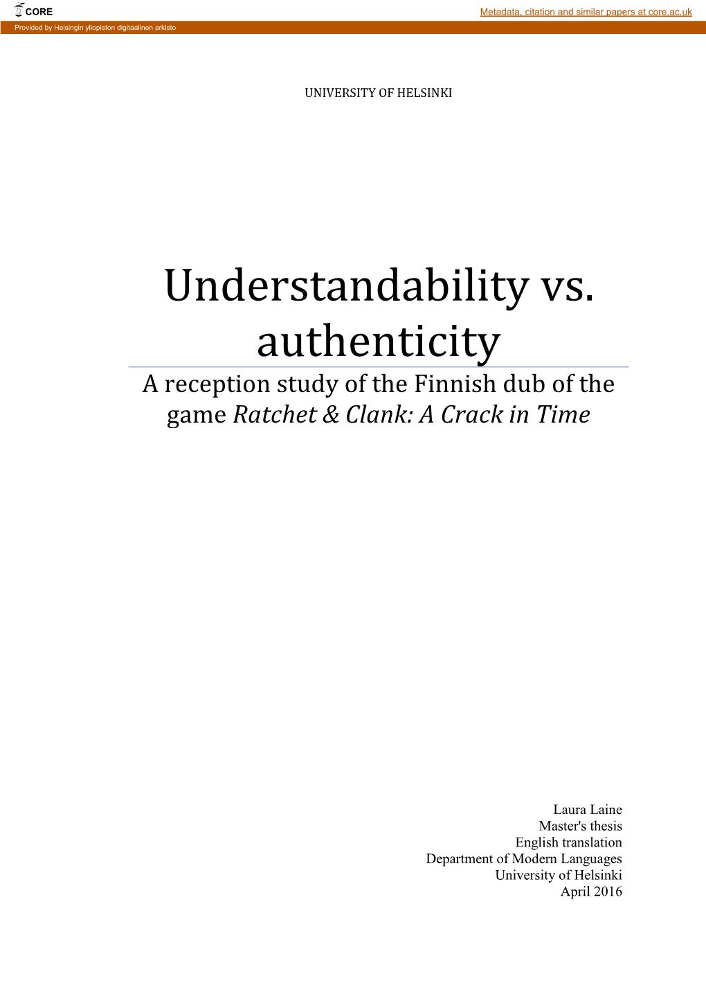 Understandability Vs. Authenticity a Reception Study of the Finnish Dub of the Game Ratchet & Clank: a Crack in Time