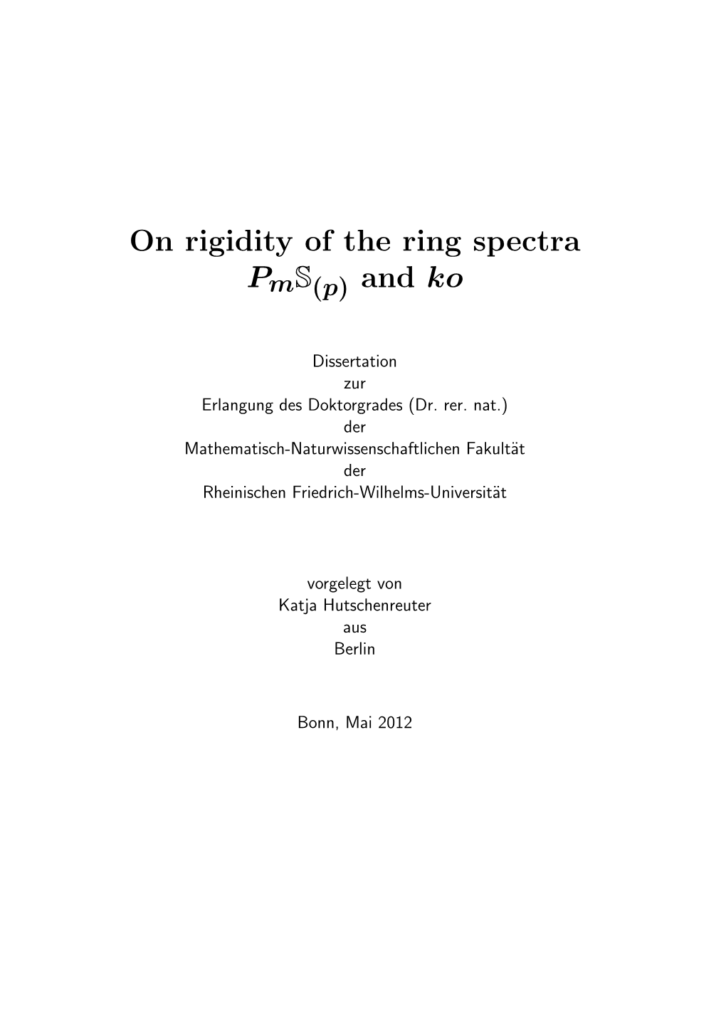 On Rigidity of the Ring Spectra Pms(P) and Ko