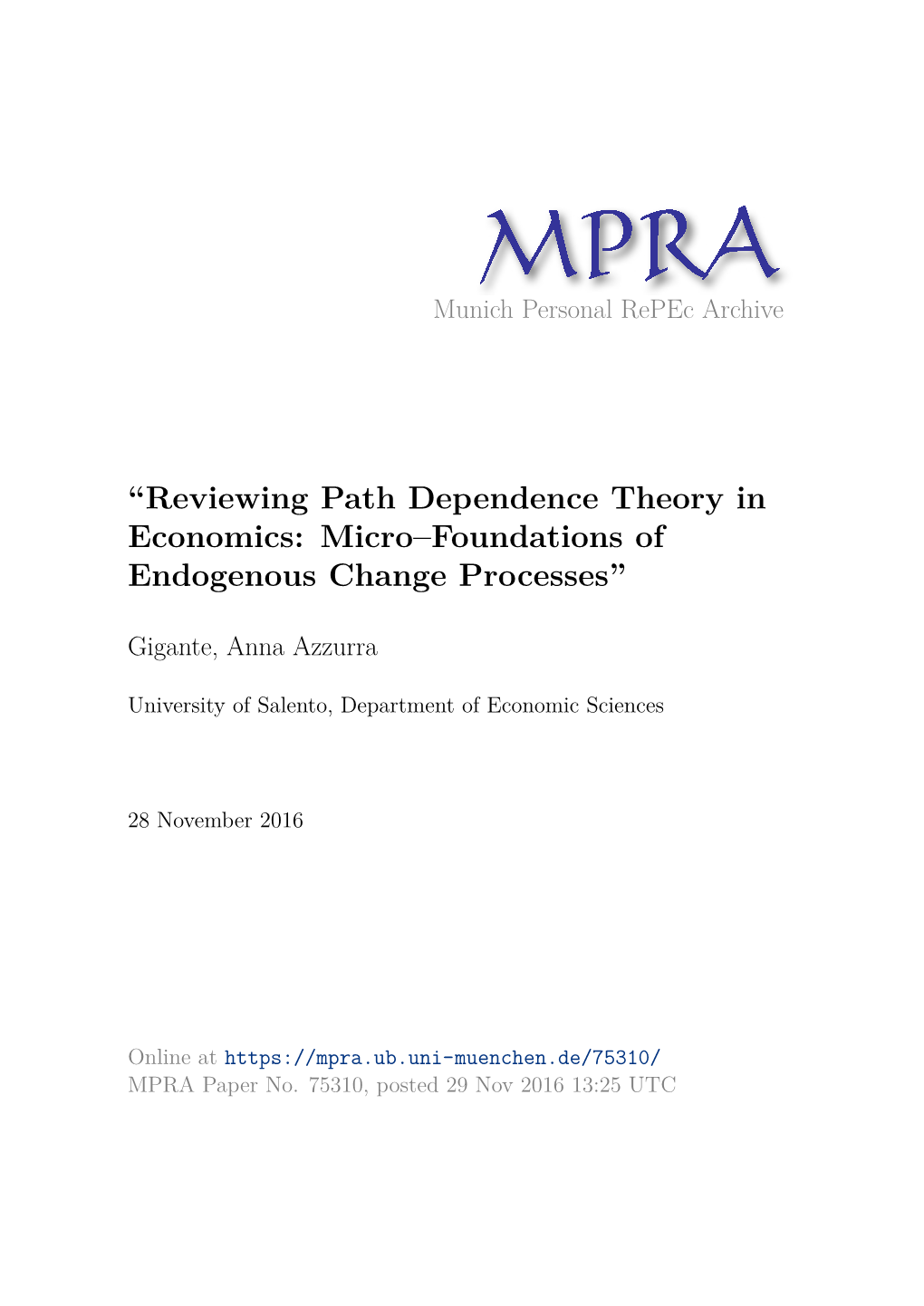 “Reviewing Path Dependence Theory in Economics: Micro–Foundations of Endogenous Change Processes”