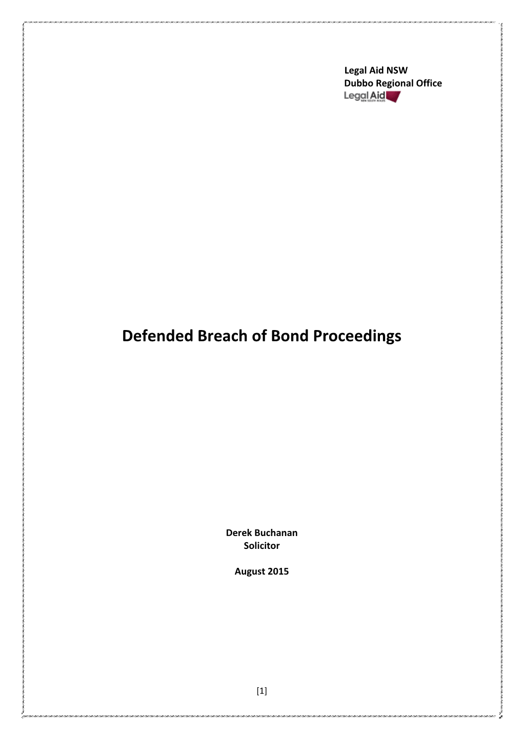 Defended Breach of Bond Proceedings