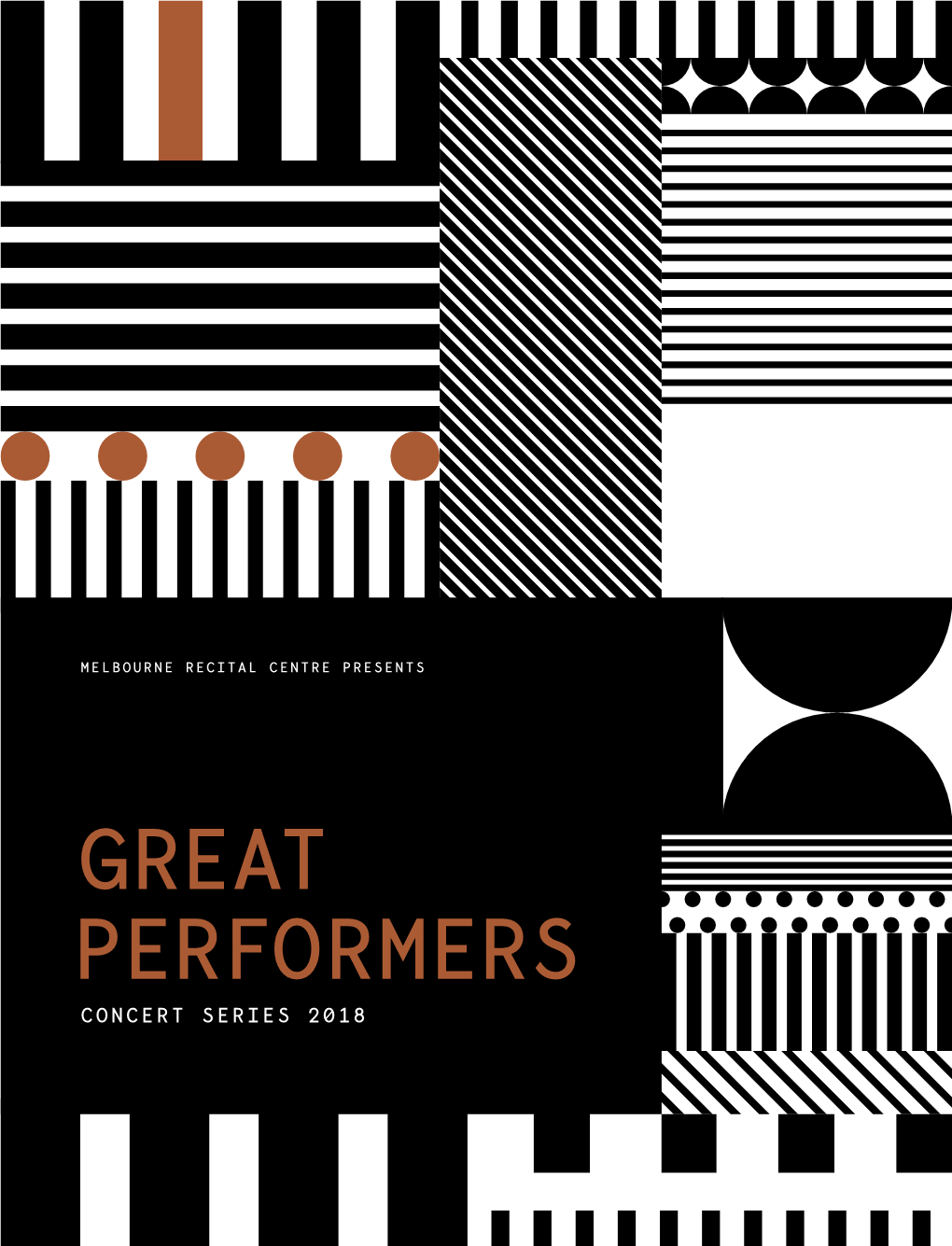 Concert Series 2018 Great Performers 2018 a Stellar List of the World’S Best, Welcoming Back Some Old Friends, and Introducing You to New Artistry