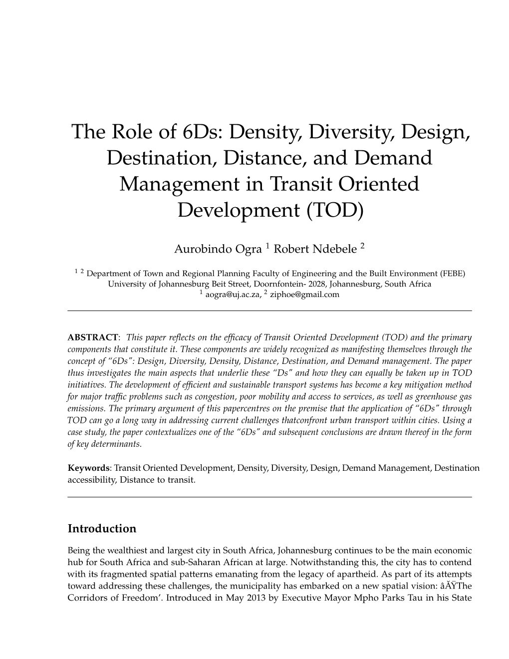 Density, Diversity, Design, Destination, Distance, and Demand Management in Transit Oriented Development (TOD)