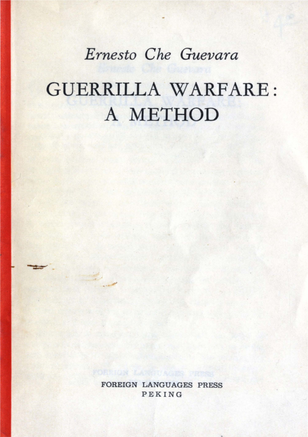 Guerrilla Warfare: a Method