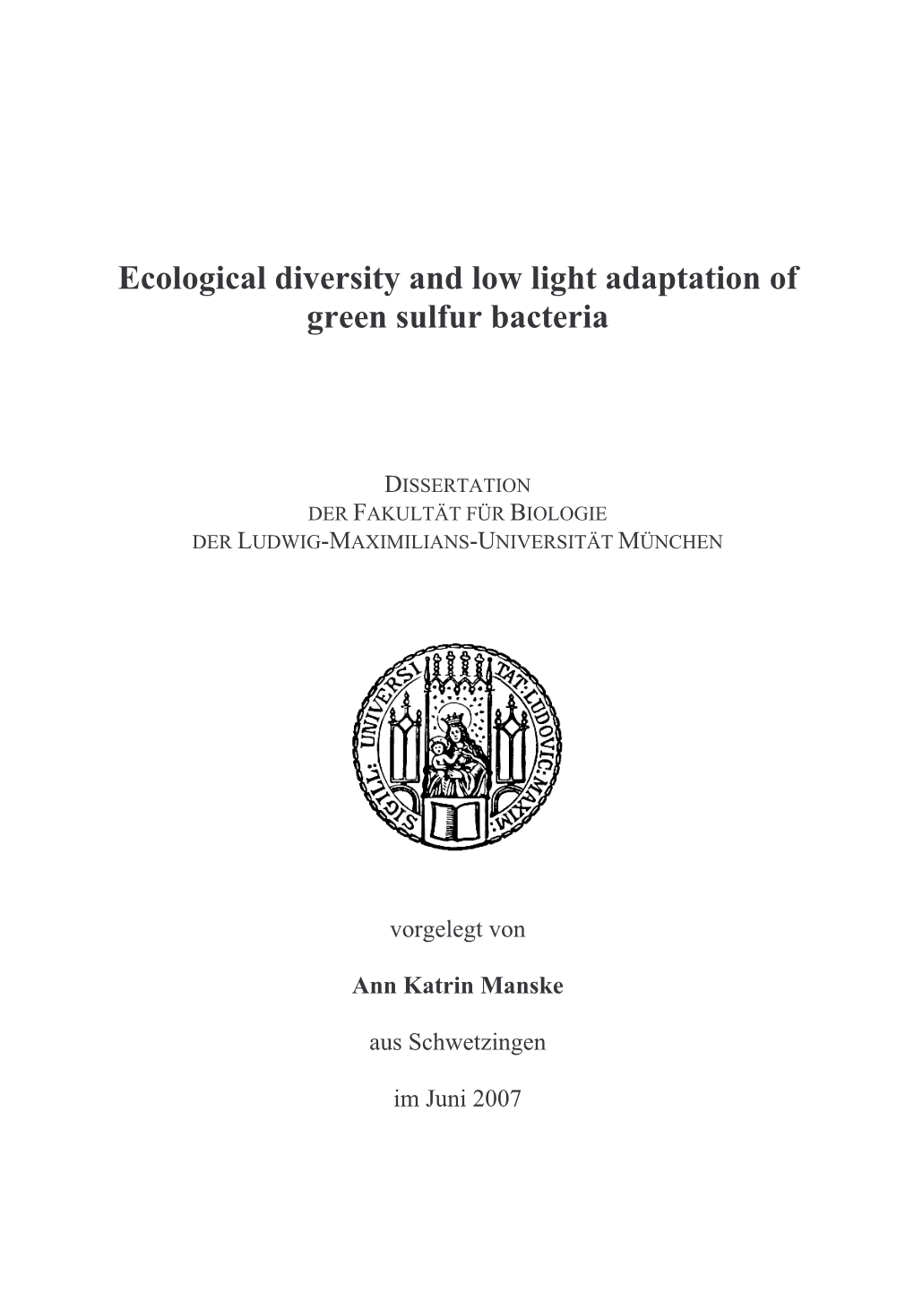 Ecological Diversity and Low Light Adaptation of Green Sulfur Bacteria