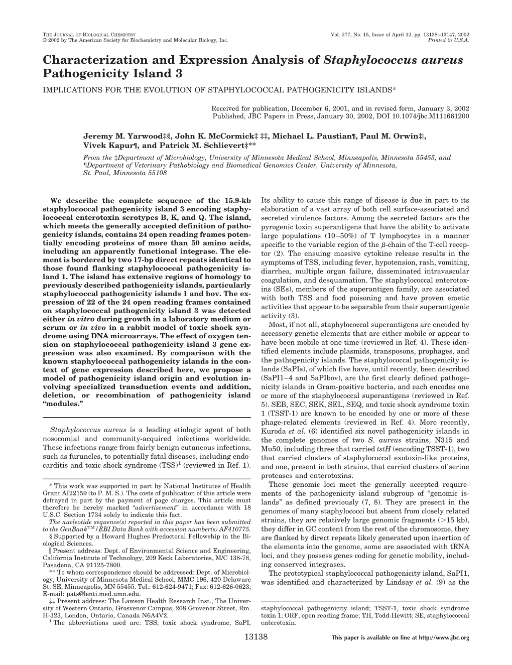 Characterization and Expression Analysis of Staphylococcus Aureus Pathogenicity Island 3 IMPLICATIONS for the EVOLUTION of STAPHYLOCOCCAL PATHOGENICITY ISLANDS*