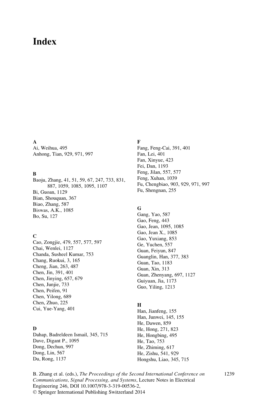 A Ai, Weihua, 495 Anhong, Tian, 929, 971, 997 B Baoju, Zhang, 41, 51, 59