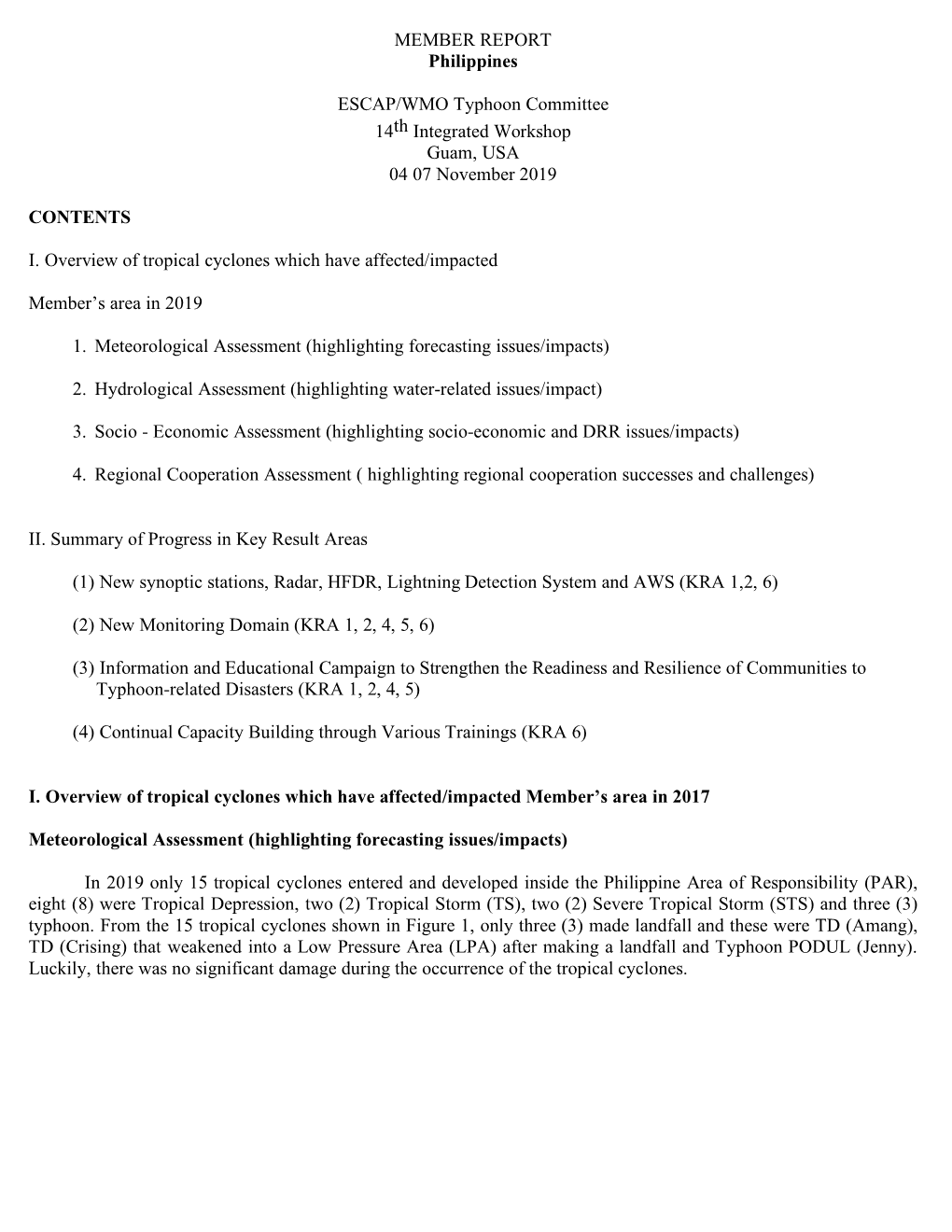 MEMBER REPORT Philippines ESCAP/WMO Typhoon Committee 14Th Integrated Workshop Guam, USA 04 07 November 2019 CONTENTS I. Overvie