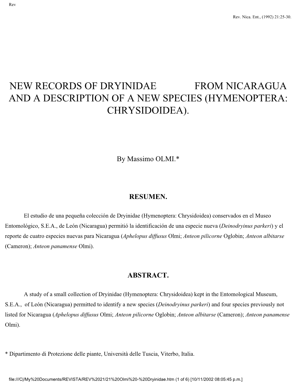 New Records of Dryinidae from Nicaragua and a Description of a New Species (Hymenoptera: Chrysidoidea)