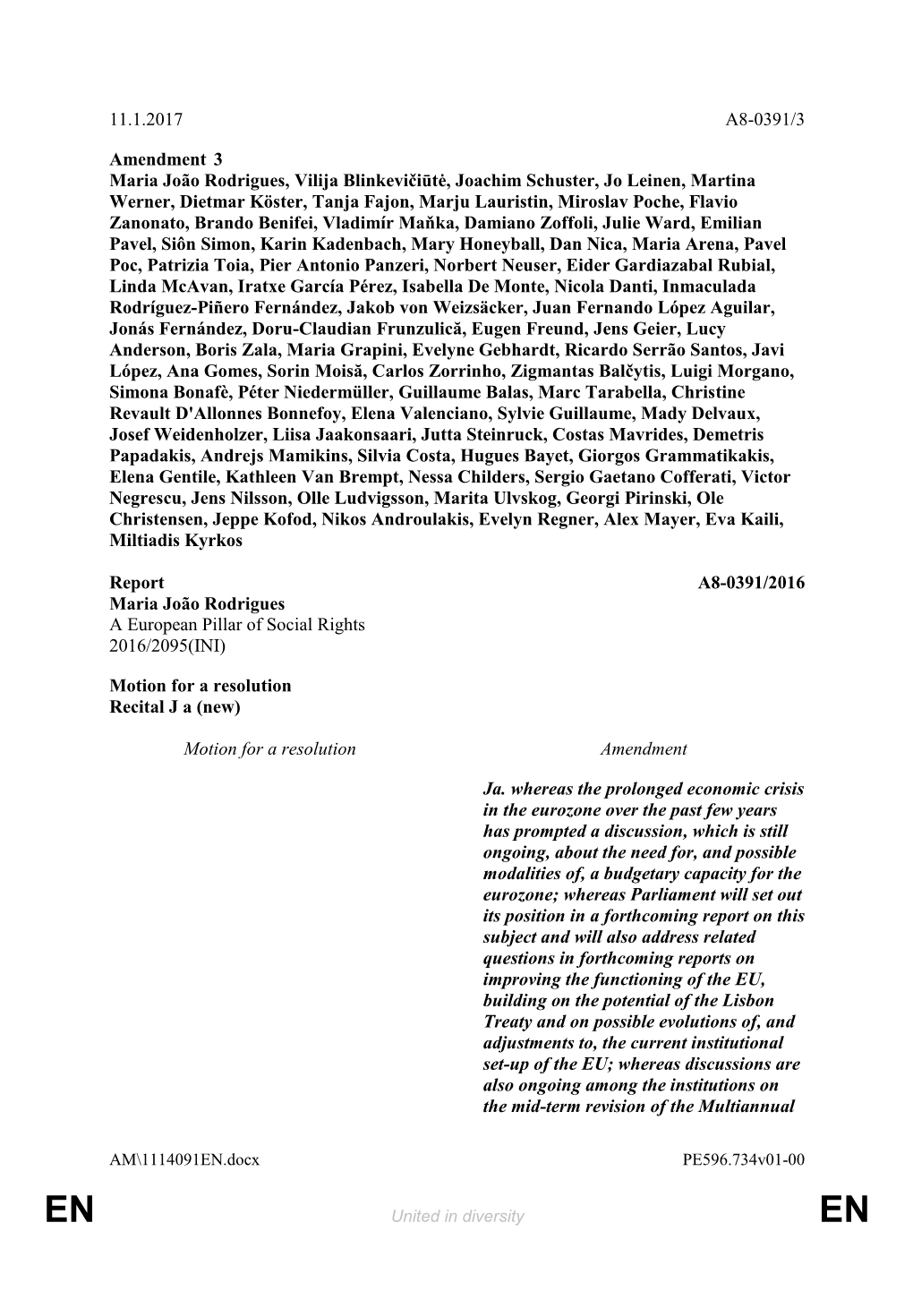 11.1.2017 A8-0391/3 Amendment 3 Maria João Rodrigues, Vilija