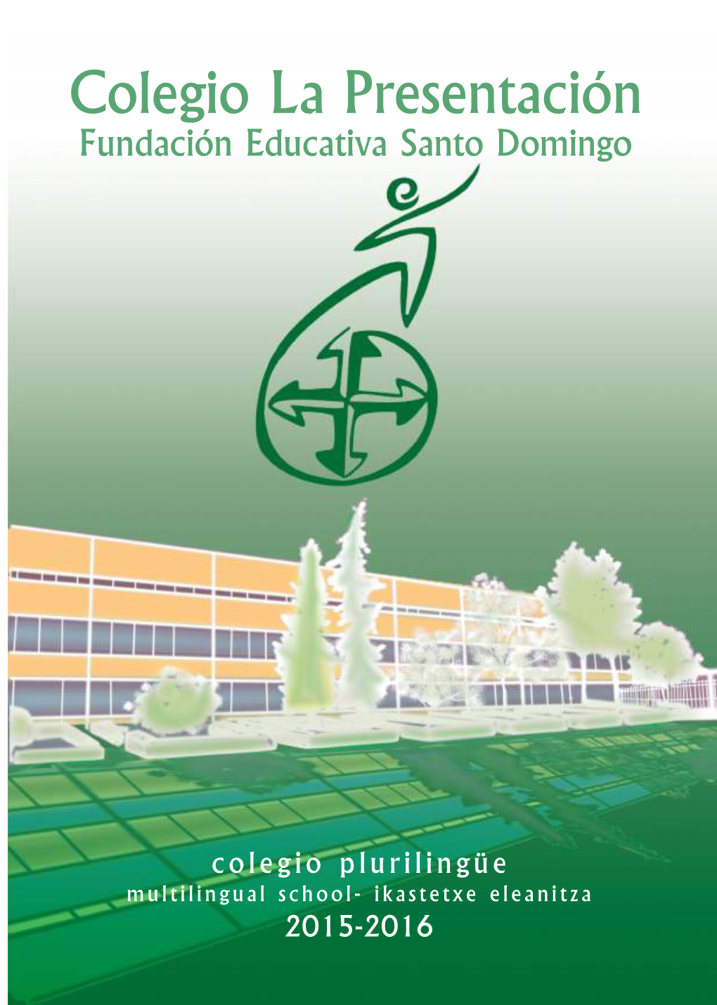 Colegio La Presentación Fundación E Ducativa Santo Domingo