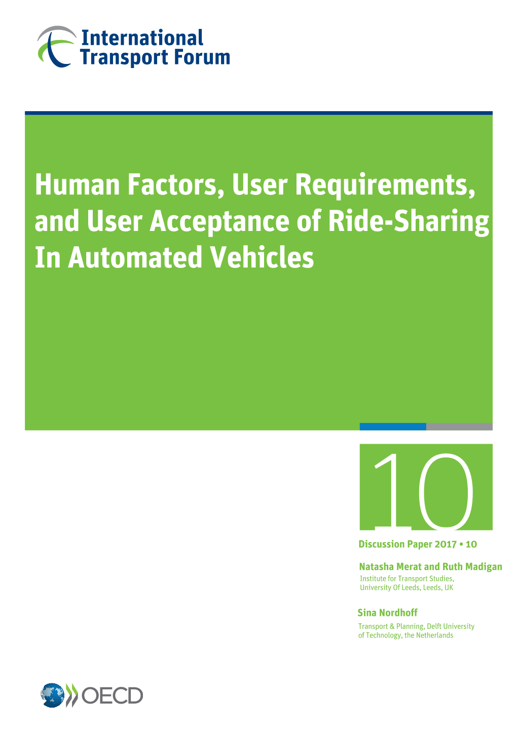 Human Factors, User Requirements, and User Acceptance of Ride-Sharing in Automated Vehicles