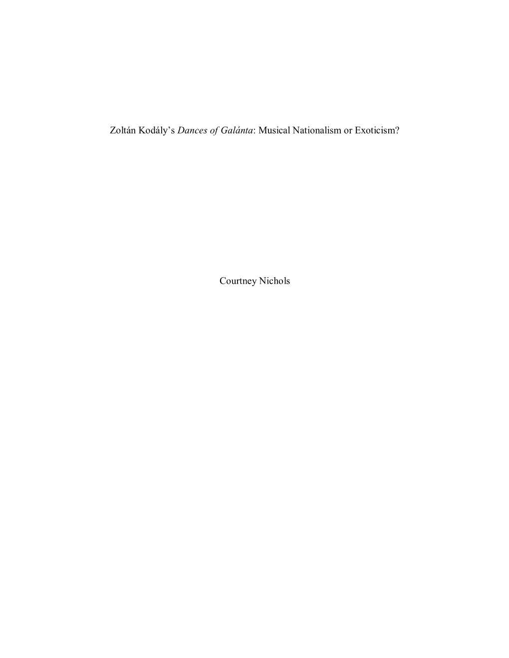 Zoltán Kodály's Dances of Galánta: Musical Nationalism Or Exoticism