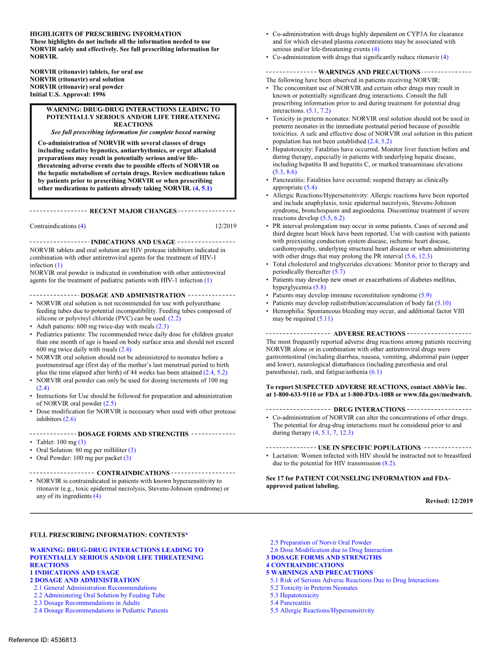 HIGHLIGHTS of PRESCRIBING INFORMATION These Highlights Do Not Include All the Information Needed to Use NORVIR Safely and Effect