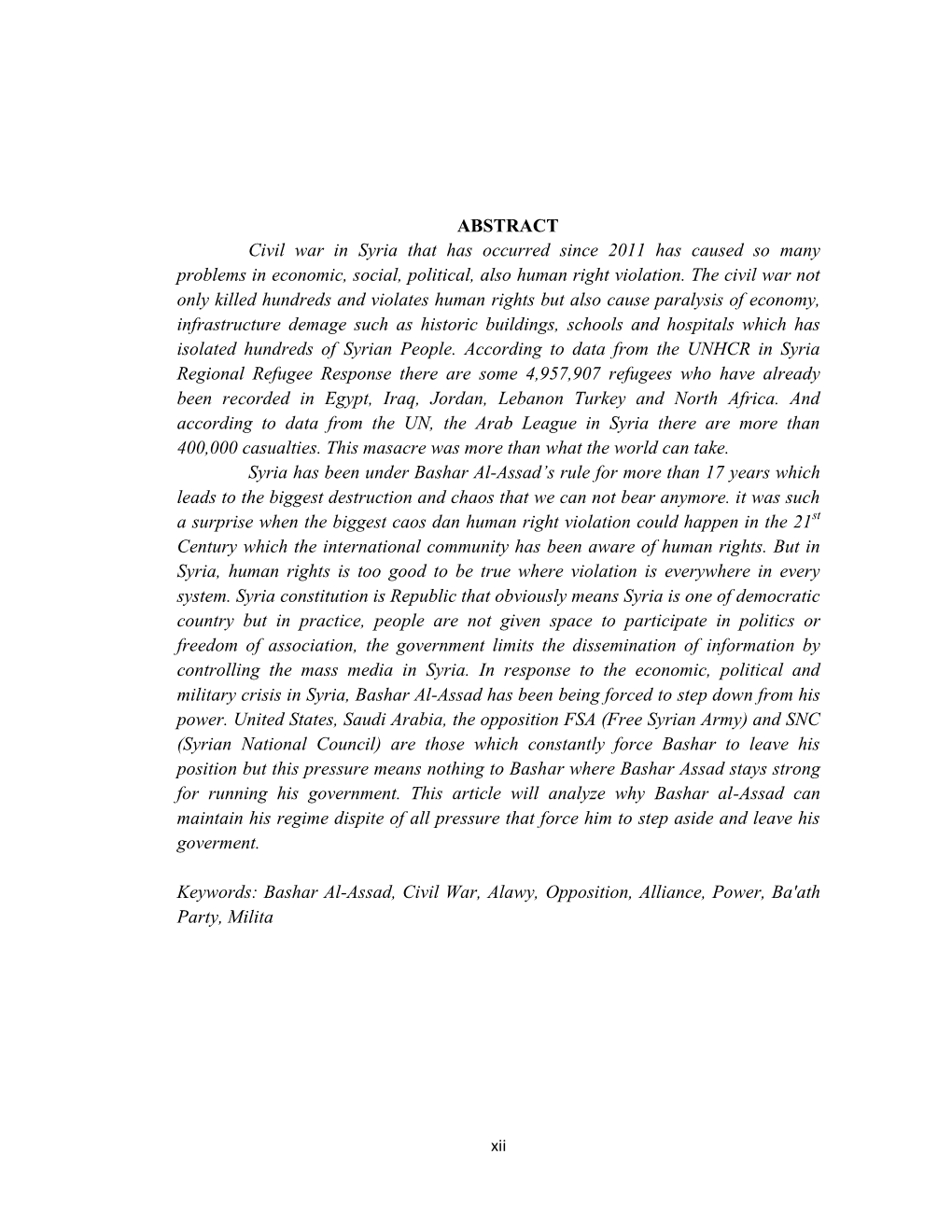 ABSTRACT Civil War in Syria That Has Occurred Since 2011 Has Caused So Many Problems in Economic, Social, Political, Also Human Right Violation