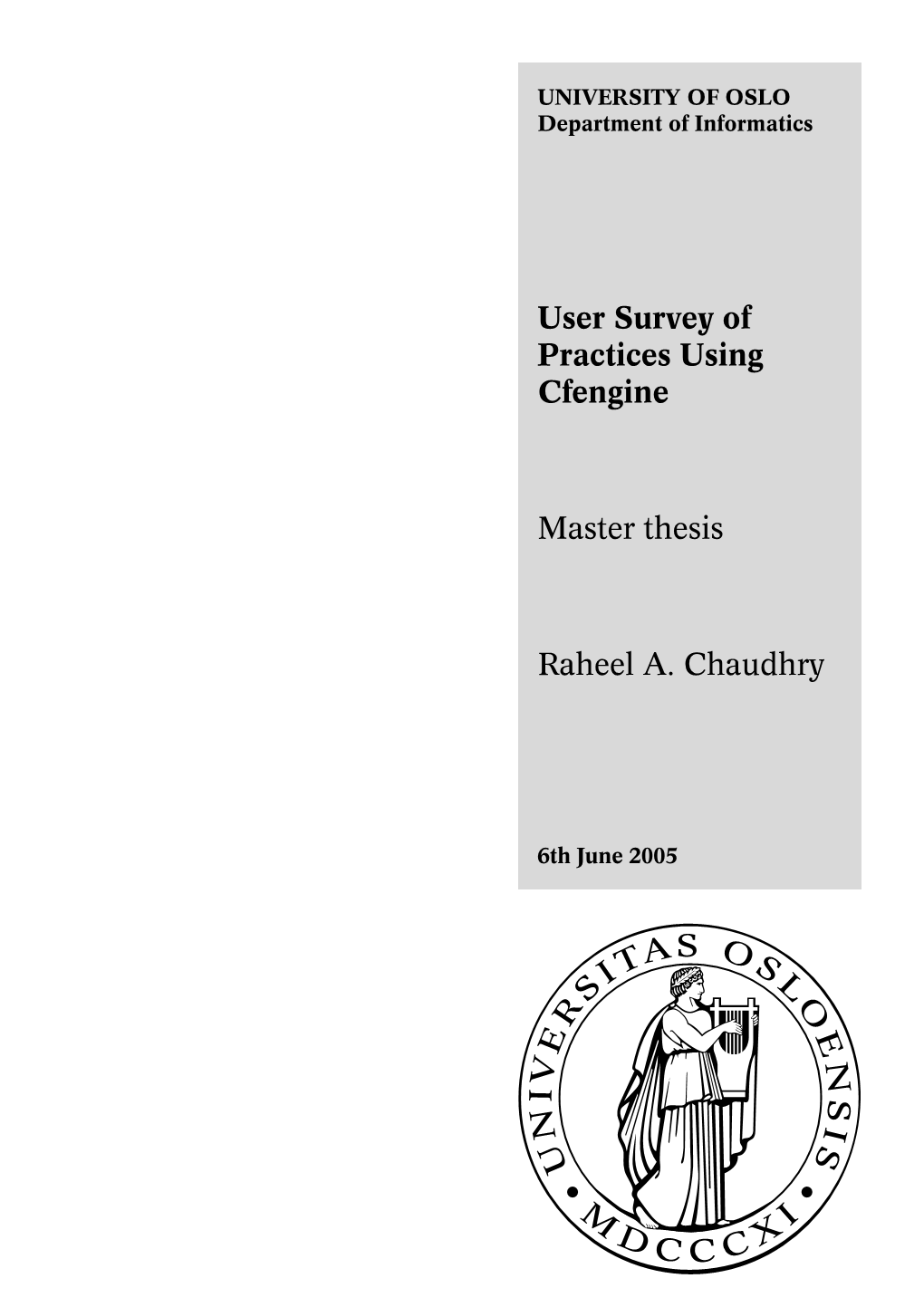 User Survey of Practices Using Cfengine Master Thesis