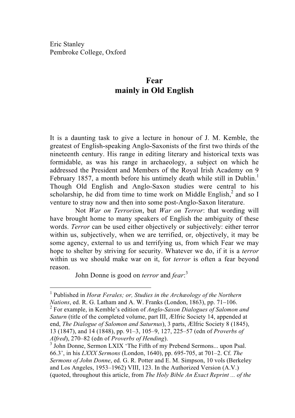 Fear, Mainly in Old English’, in the Kemble Lectures on Anglo-Saxon Studies 2005-8, Ed